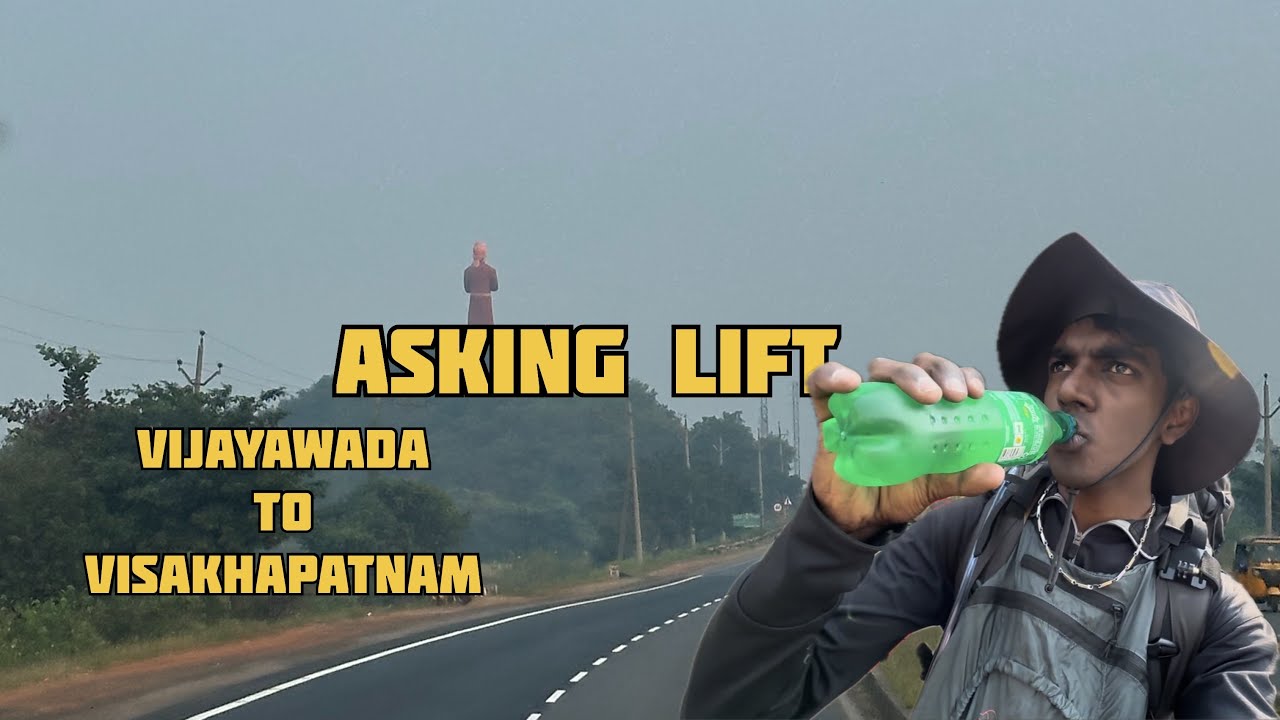 Hitchhiking Vijayawada to Visakhapatnam | Good people’s 