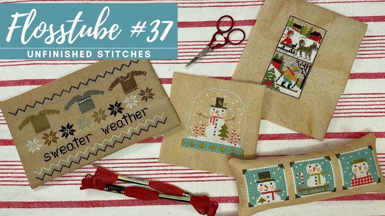 Flosstube #37  Dr. Madison shares her finishes :) Super proud mama here!