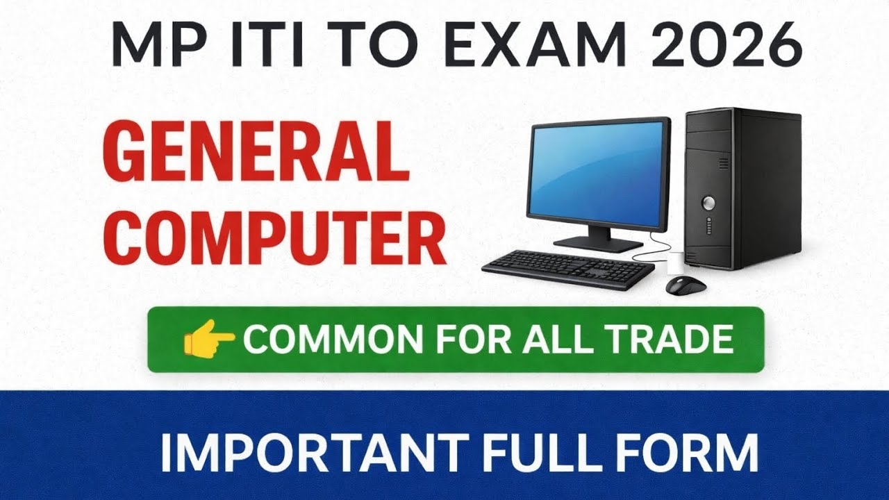 MP ITI TO Exam 2026 | General Computer Important Full Forms | Common for All Trade