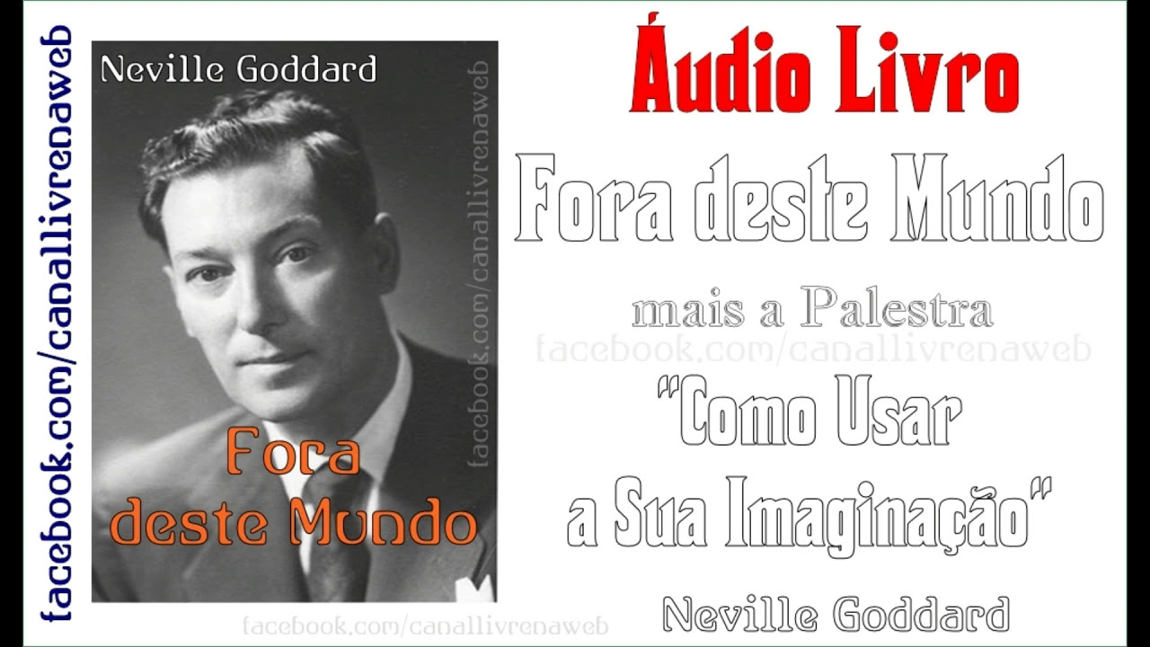 Fora deste Mundo (Como Usar a Imaginação) _ N. Goddard ... (👉 Já Visitou www.canallivrenaweb.com ?)