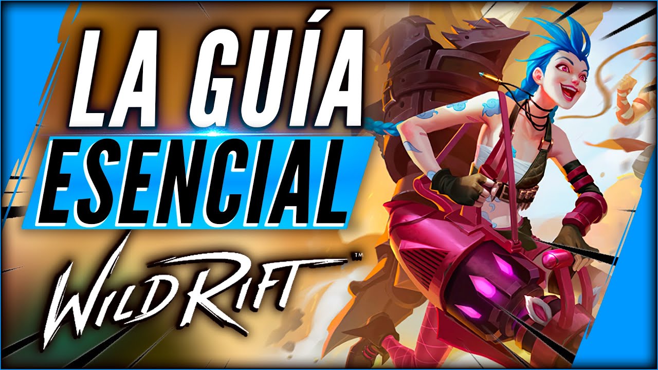 League of Legends WILD RIFT GUÍA BÁSICA LOL MOBILE 📱