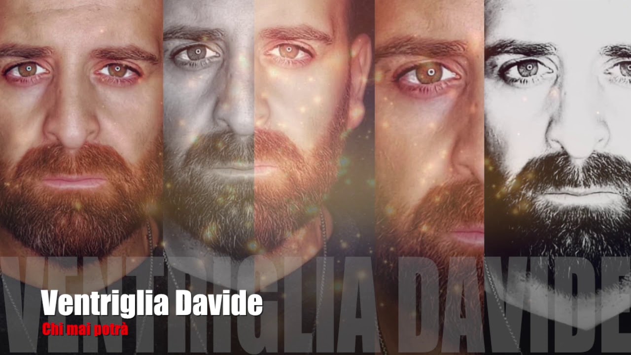 Chi mai potrà .Ventriglia Davide
