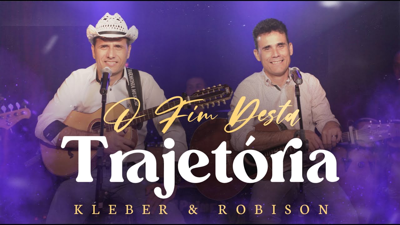 Kleber e Robison | O Fim Desta Trajetória (Clipe Oficial)