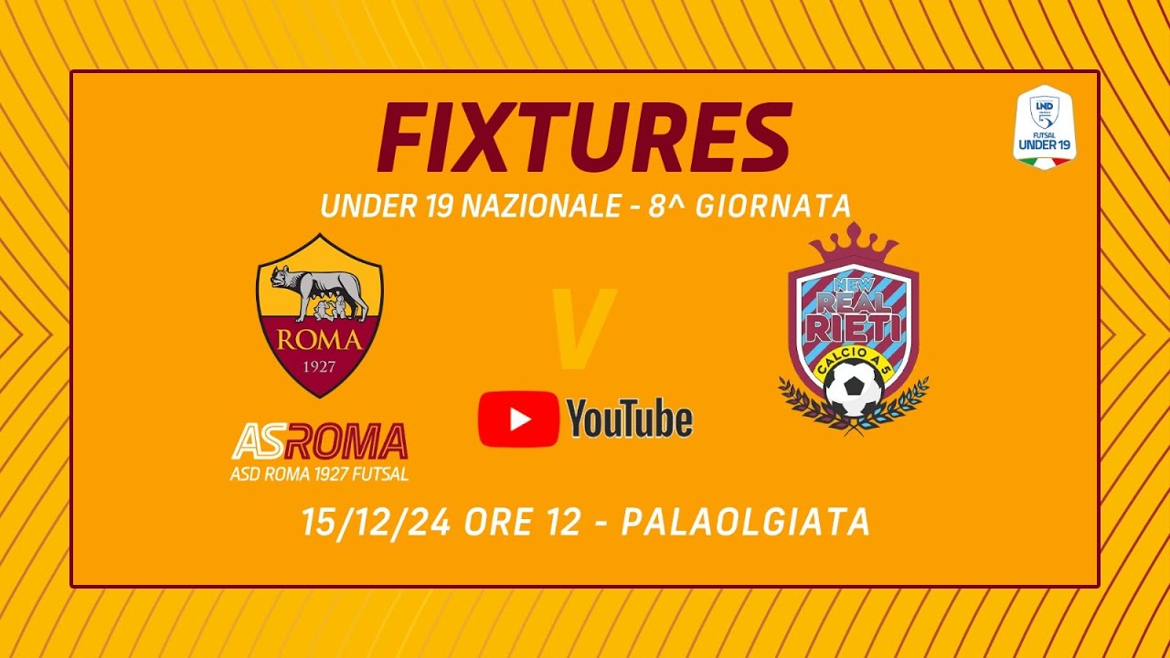 [Live] Roma 1927 Futsal-New Real Rieti | Under 19