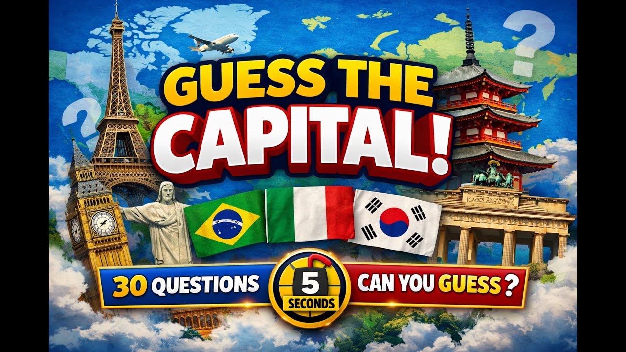 Guess the Capital City 🌍| 30 Countries  Can You Get 2030 | Travel QUIZ