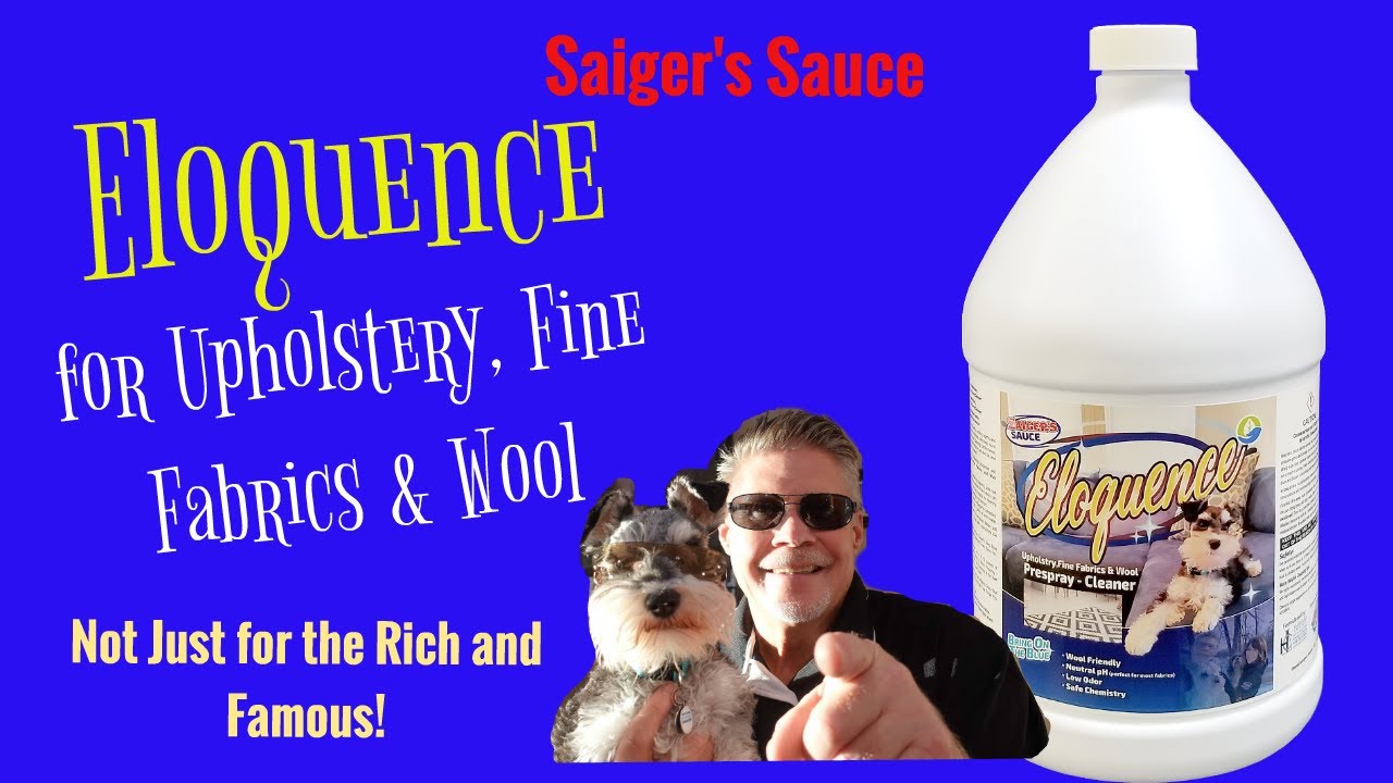 How to Clean Upholstery, Fine Fabrics and Wool with Saiger's Eloquence