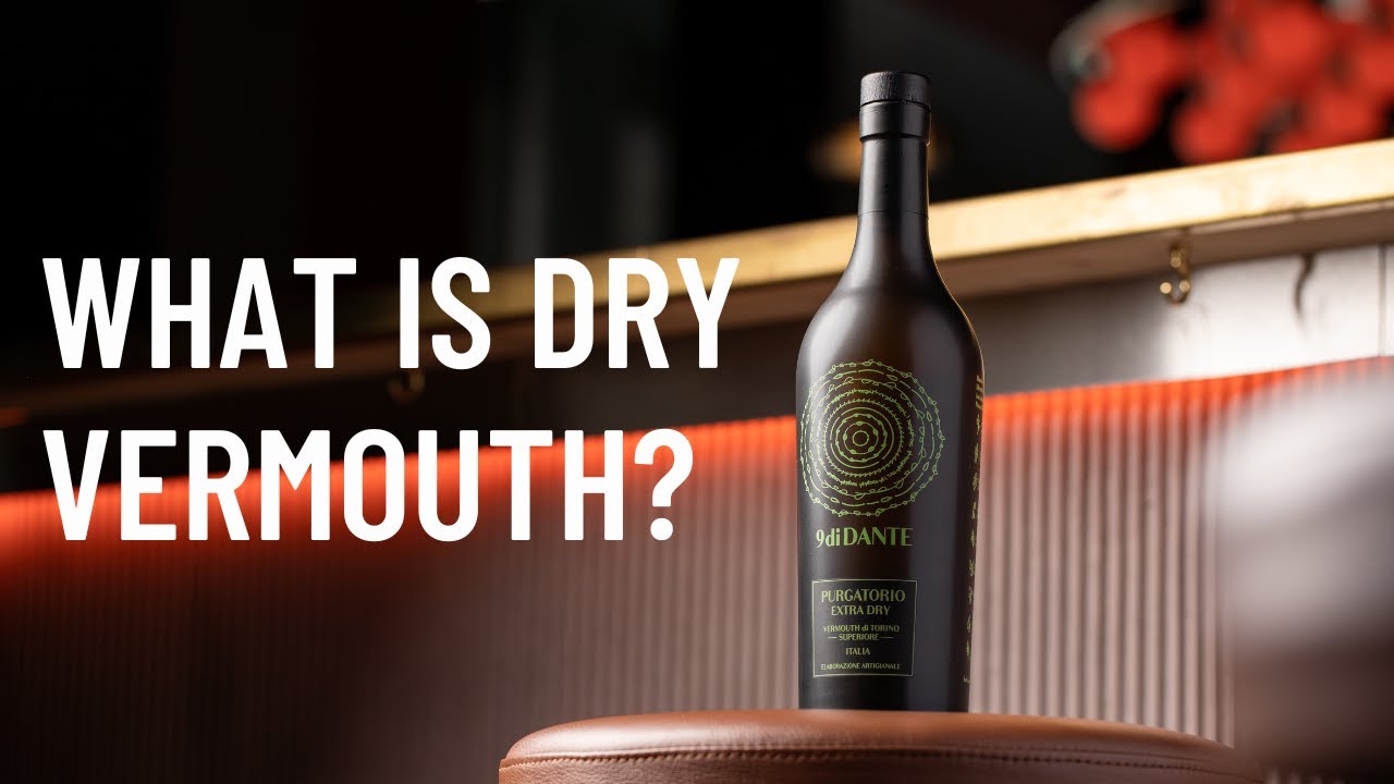 WHAT IS EXTRA DRY VERMOUTH ( 9diDANTE Purgatorio )