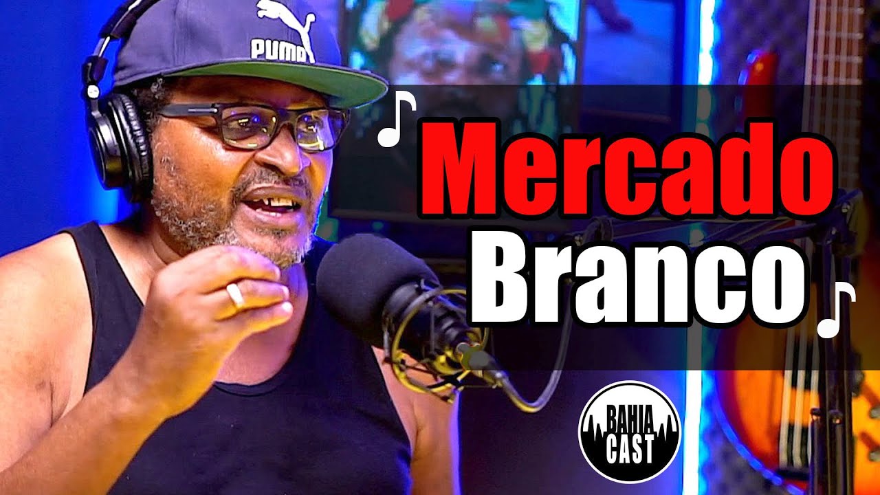 Edson Gomes canta Mercado Branco no BahiaCast.