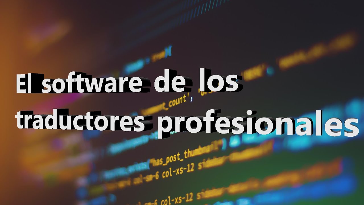 El software de los traductores profesionales