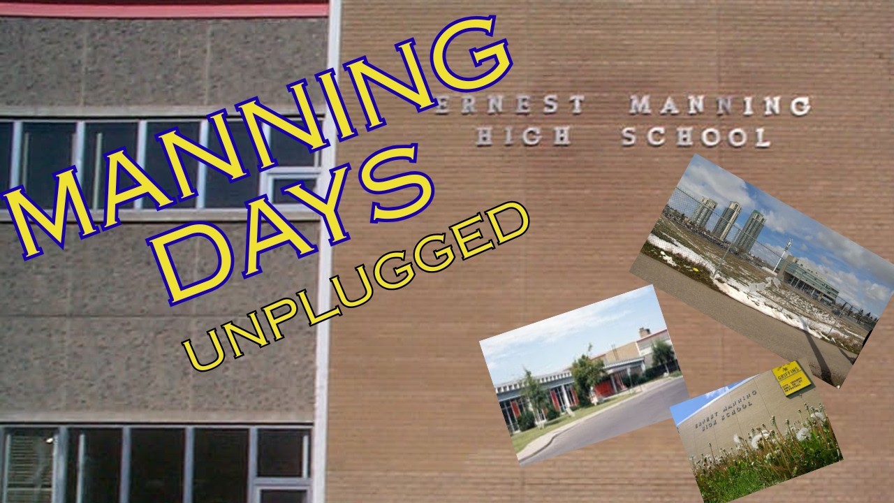 Manning Days: A Tribute to the Original Ernest Manning High