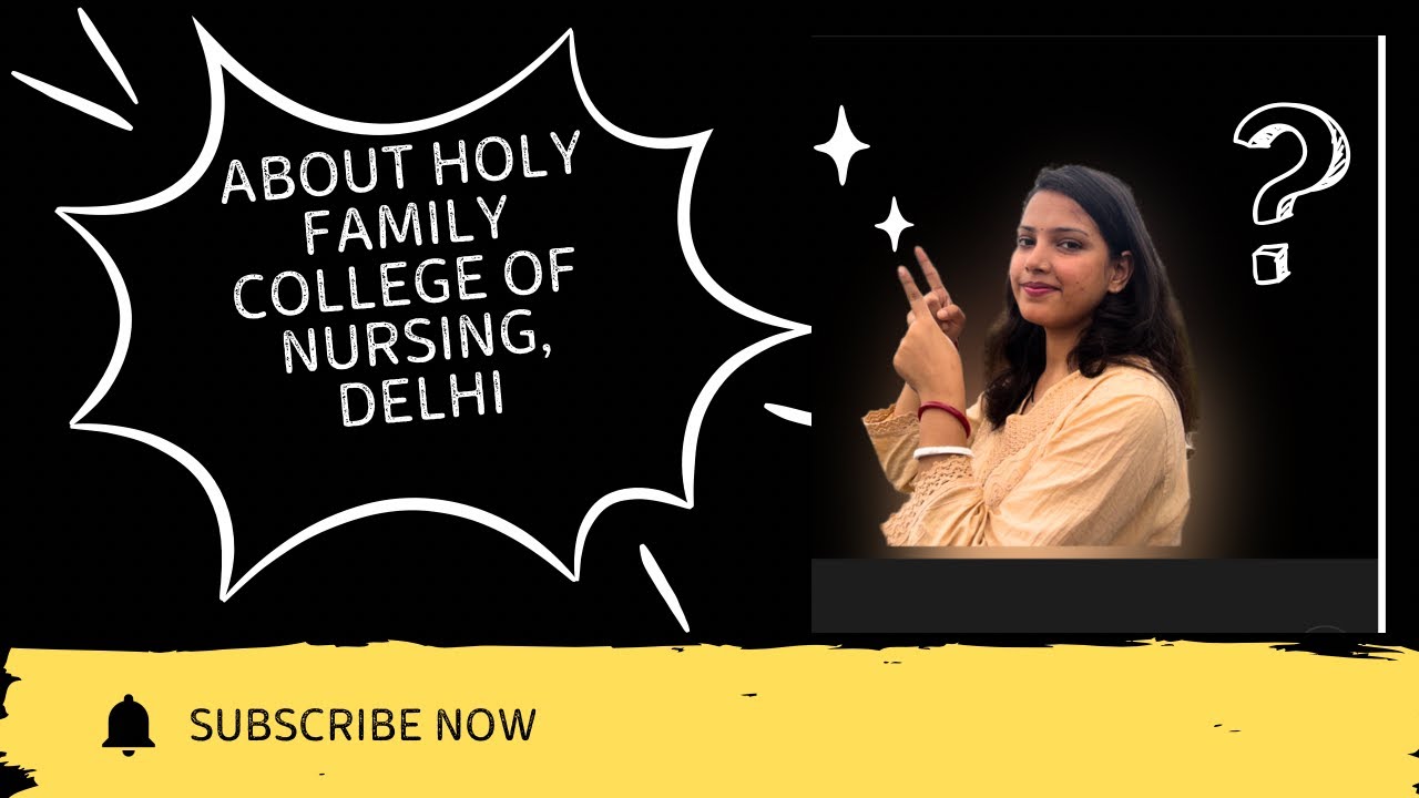 “BSc Nursing at Holy Family College Delhi | Full Admission Details, Eligibility, and Experience”