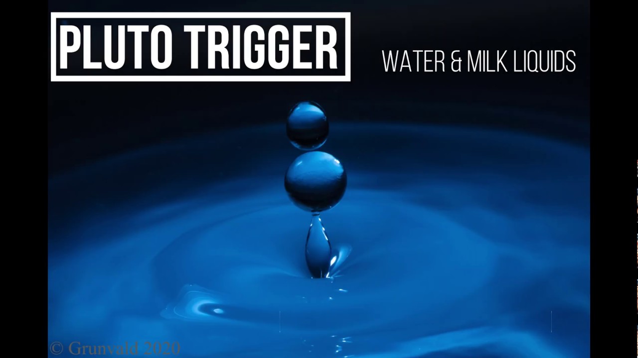 Pluto Trigger Water Drop set up 3