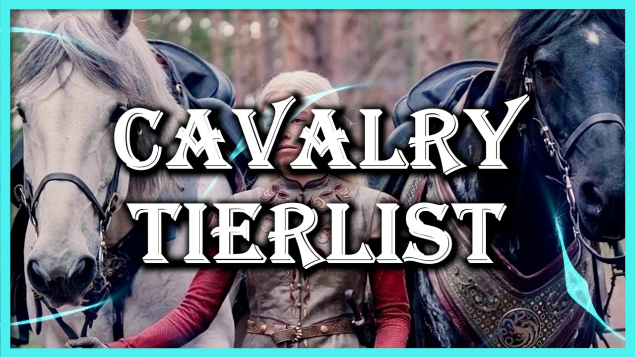 Mono Cavalry Siege Of Winterfell Tierlist - GoTWiC