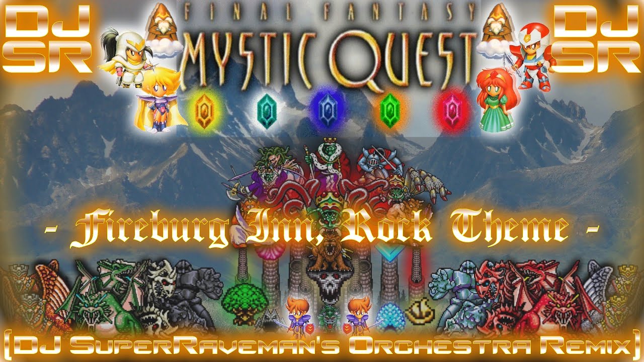 Final Fantasy: Mystic Quest Legend - Fireburg Inn, Rock Theme [DJ SuperRaveman's Orchestra Remix]