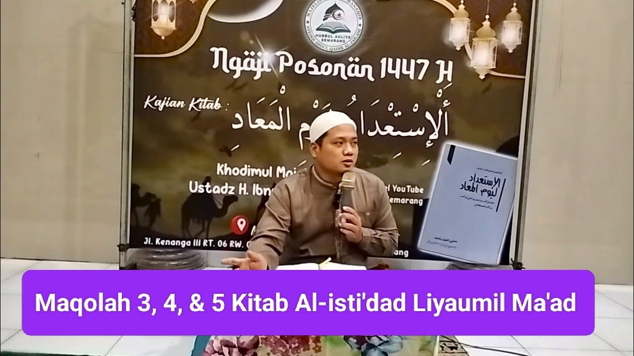 Maqolah 3, 4, & 5 Kitab Al-isti'dad Liyaumil Ma'ad