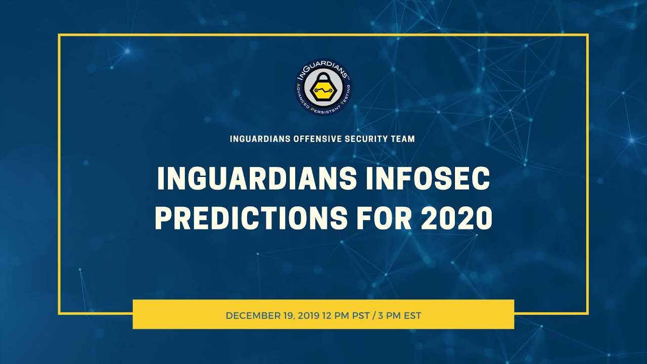 InGuardians Infosec Predictions for 2020