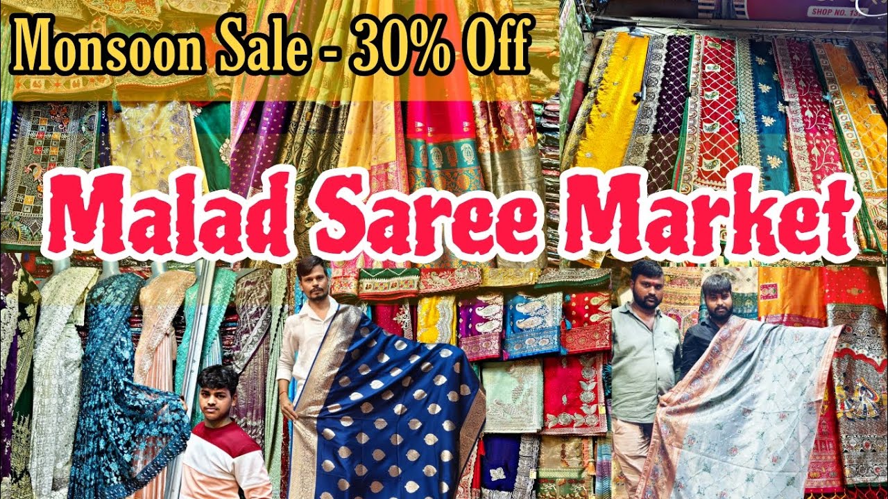 मलाड साड़ी मार्केट - MONSOON SALE 30% OFF || Malad Saree Market || Cheapest Saree Market In Mumbai
