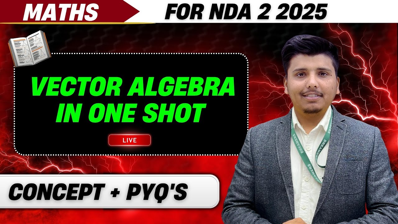 NDA 2 2025 MATHS | Vector in ONE SHOT 🔥 | Full Concept + PYQs | NDA 2 2025 MATHS BY PARVEEN SIR