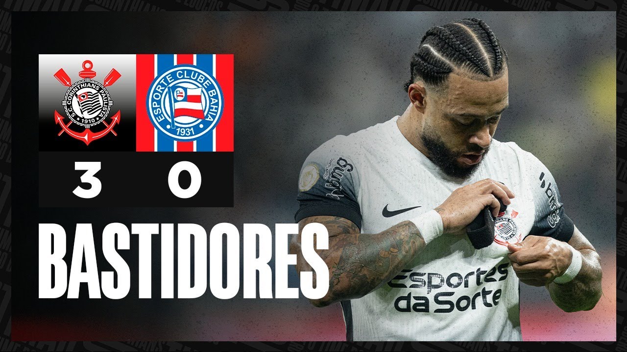 BASTIDORES | Corinthians 3 x 0 Bahia | Brasileirão 2024