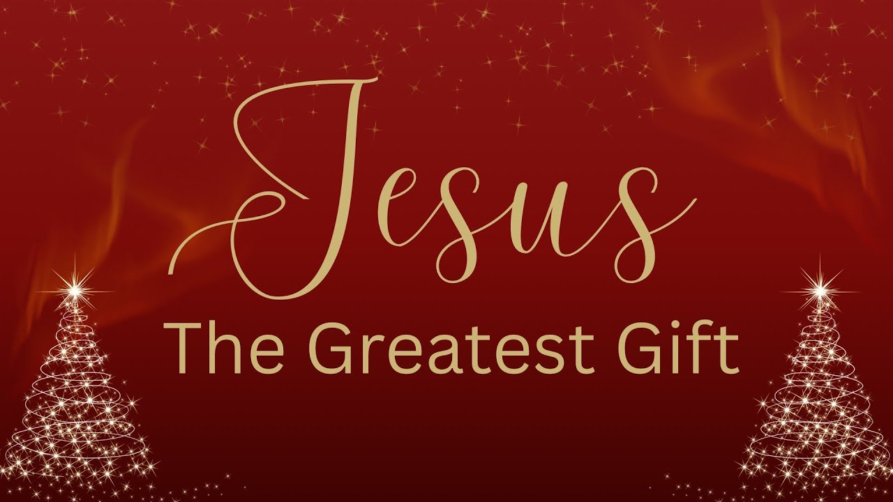 JESUS THE GREATEST GIFT // Pastor David Bounds