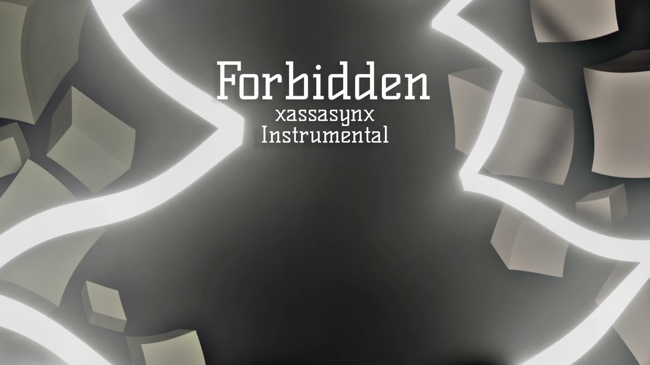 Forbidden Instrumental (Reupload)