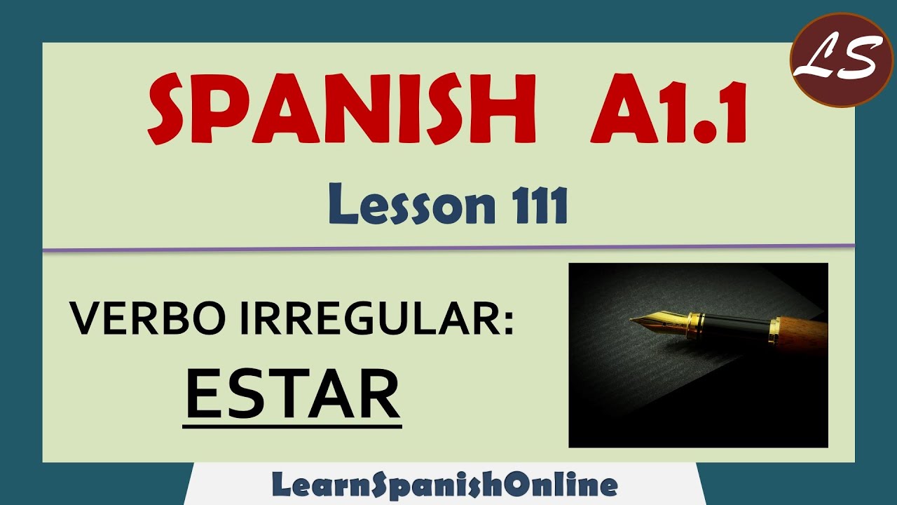El verbo ESTAR | Spanish A1 - Lesson 111