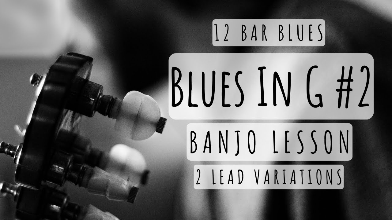 Blues In G #2: Banjo Lesson