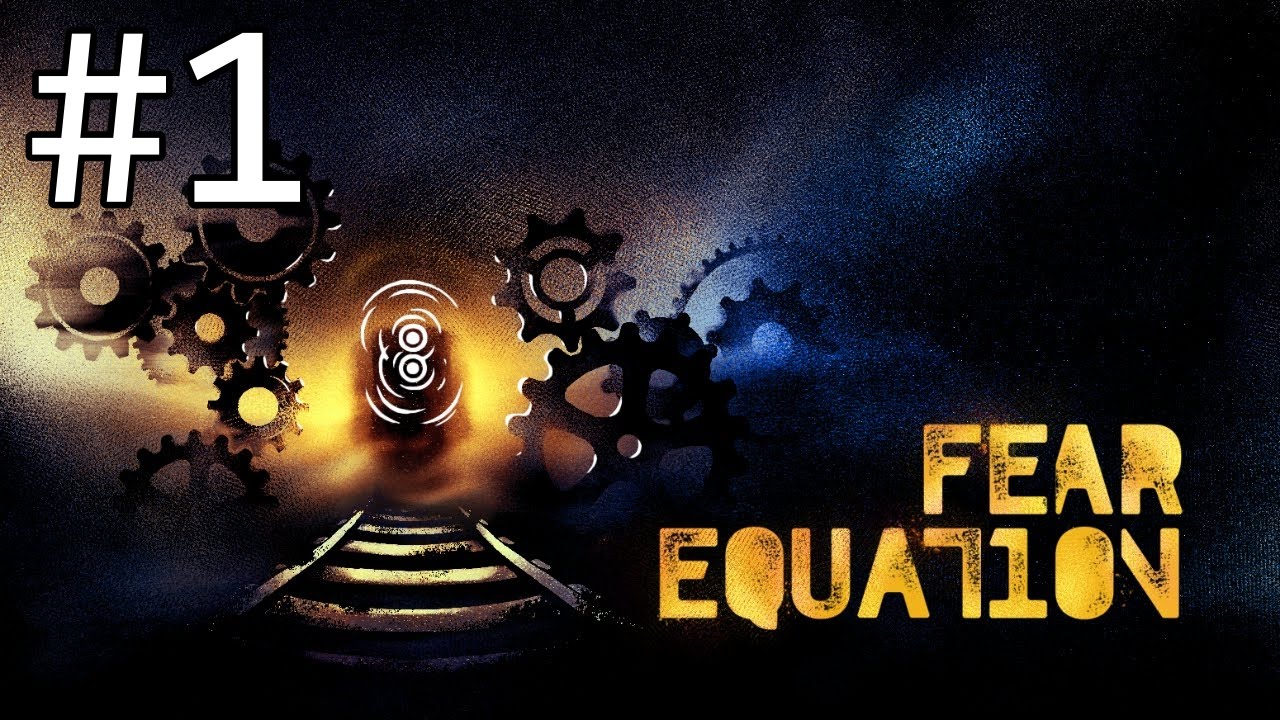 Fear Equation &ndash; Part 1