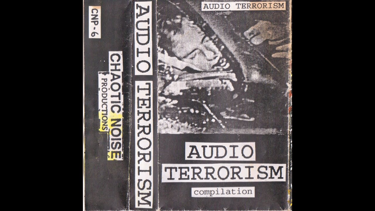 Audio Terrorism Compilation (1994 - Chaotic Noise Productions)
