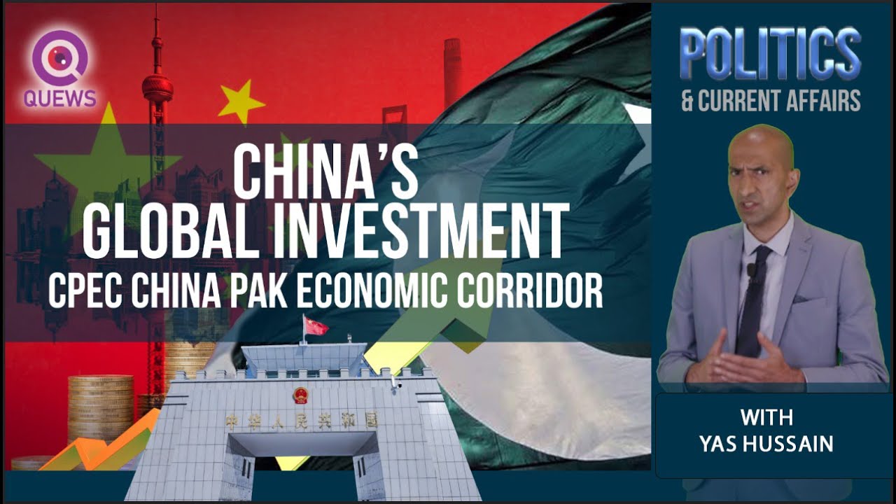 China&rsquo;s Global Investment: CPEC China-Pak Economic Corridor