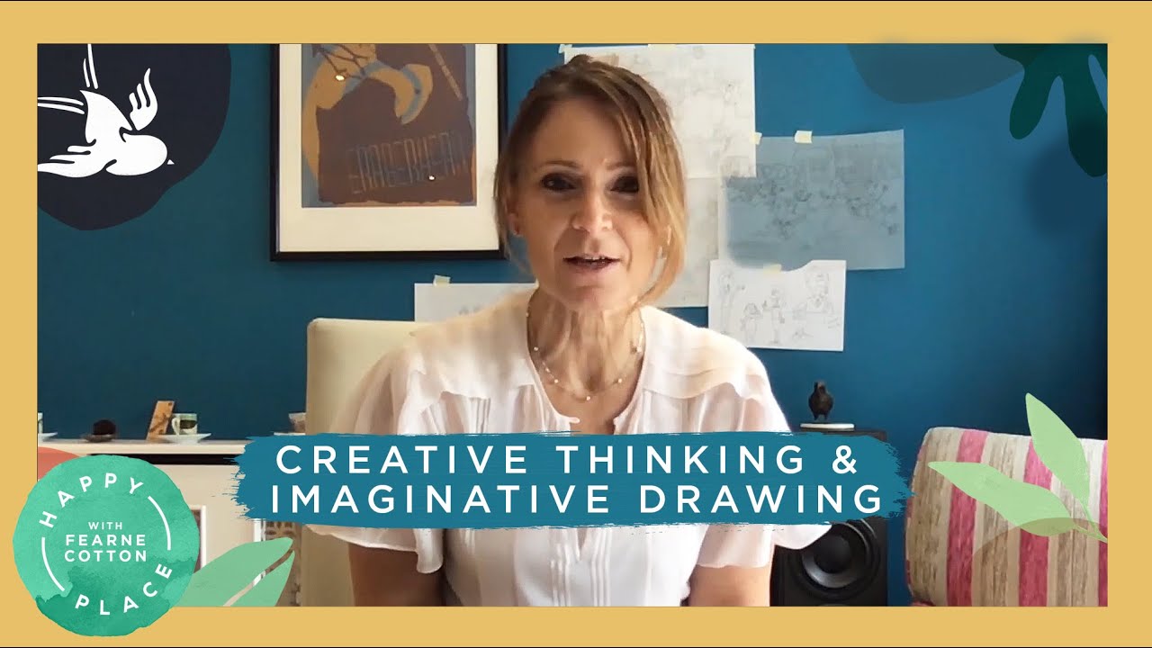 How to Start Thinking Creatively | Creative Thinking Technique | Fearne's Cotton Happy Place