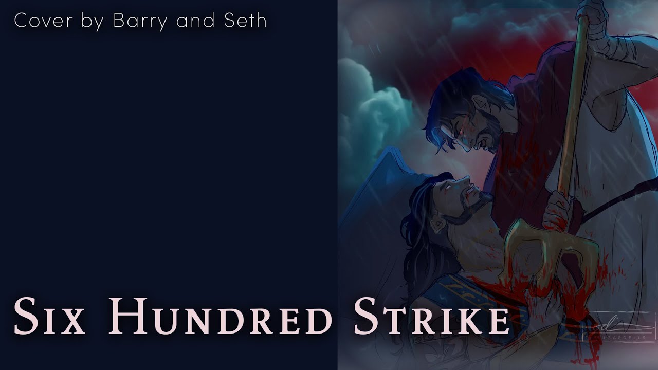 (Cover) Six Hundred Strike - EPIC: The Musical