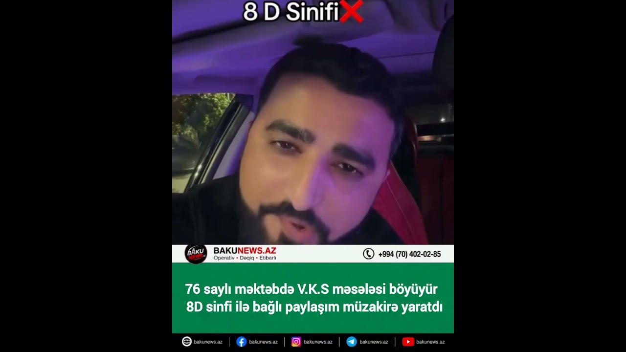 76 saylı məktəbdə V.K.S məsələsi b&ouml;y&uuml;y&uuml;r &mdash; 8D sinfi ilə bağlı paylaşım m&uuml;zakirə yaratdı #xəbərlər