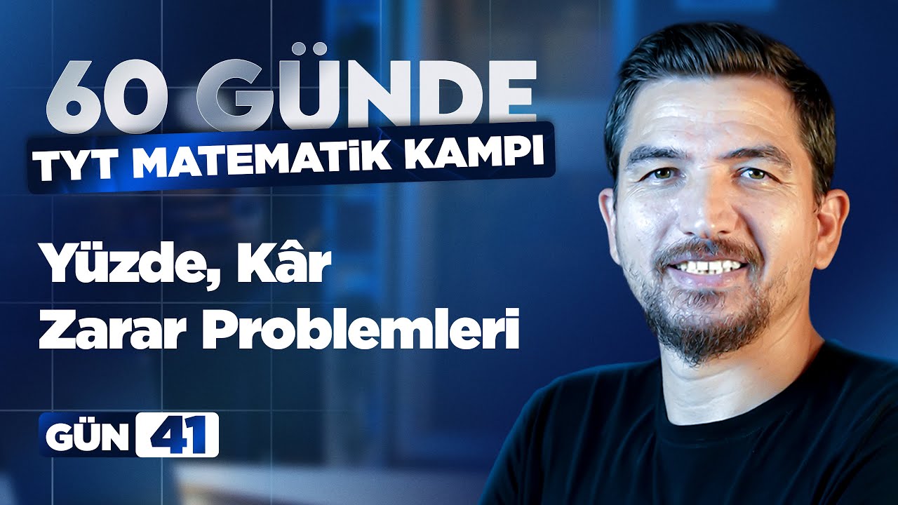 TYT Zirve Kampı 41.Gün | Yüzde-Kâr-Zarar Problemleri – İlyas Güneş 2026