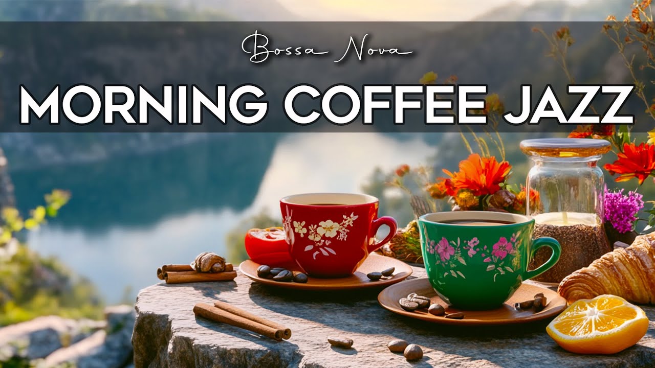 Morning Coffee Jazz by the Lake ☕🌿 Soft Bossa Nova Piano for a Calm & Peaceful Day