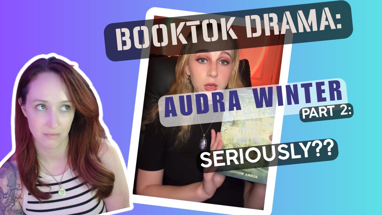 Booktok Drama: The Audra Winter situation.... really?? She's rereleasing the book?