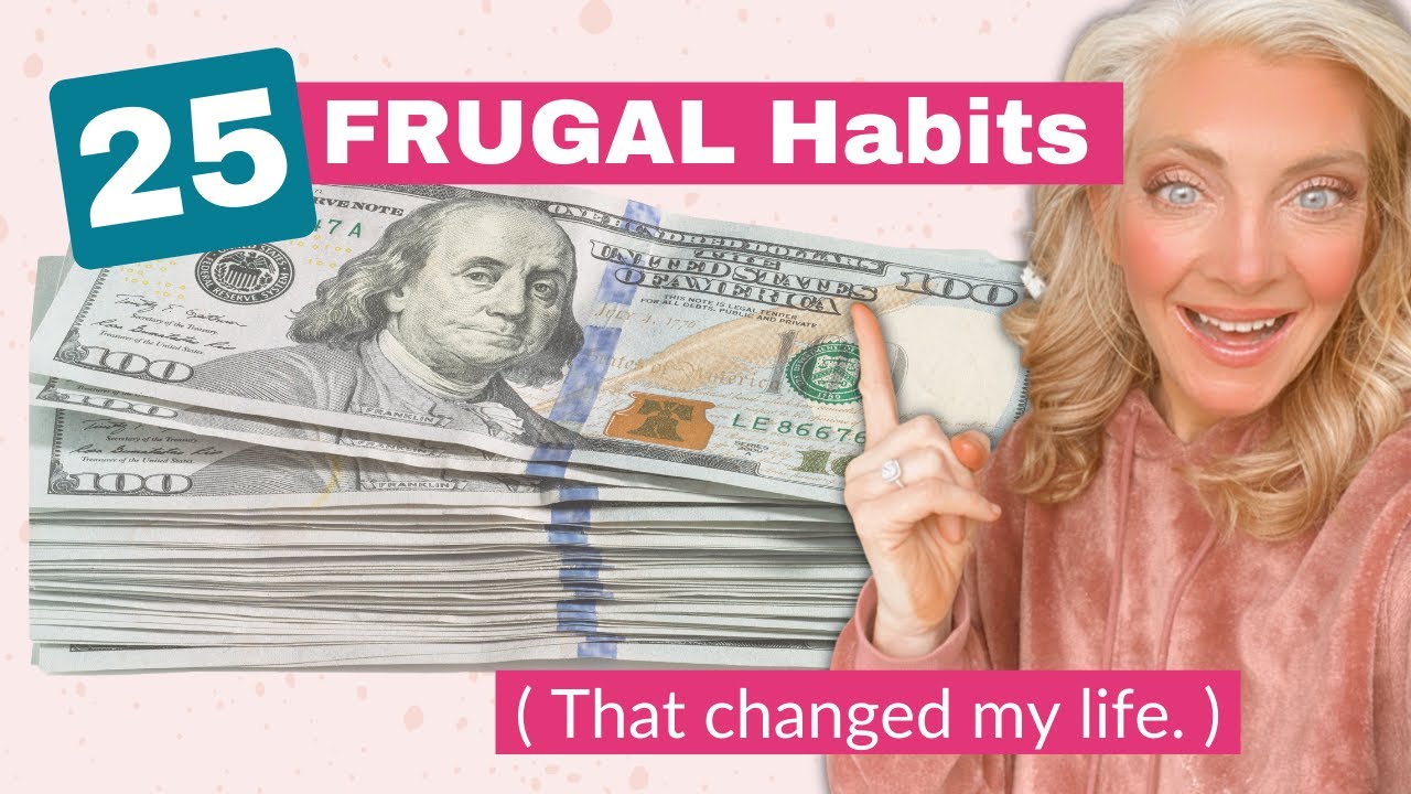 25 Habits Of Frugal People in 2022  !