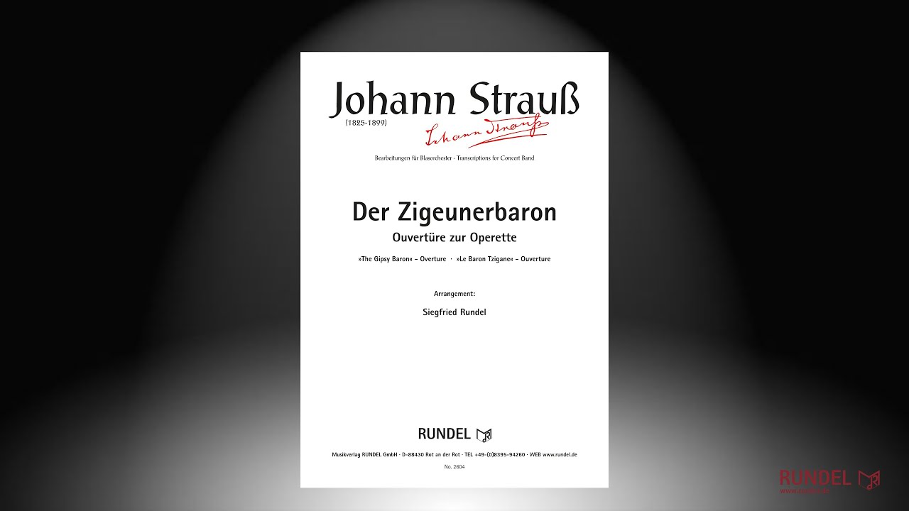Der Zigeunerbaron (Ouvertüre) | Johann Strauß (Sohn) | Arrangement: Siegfried Rundel