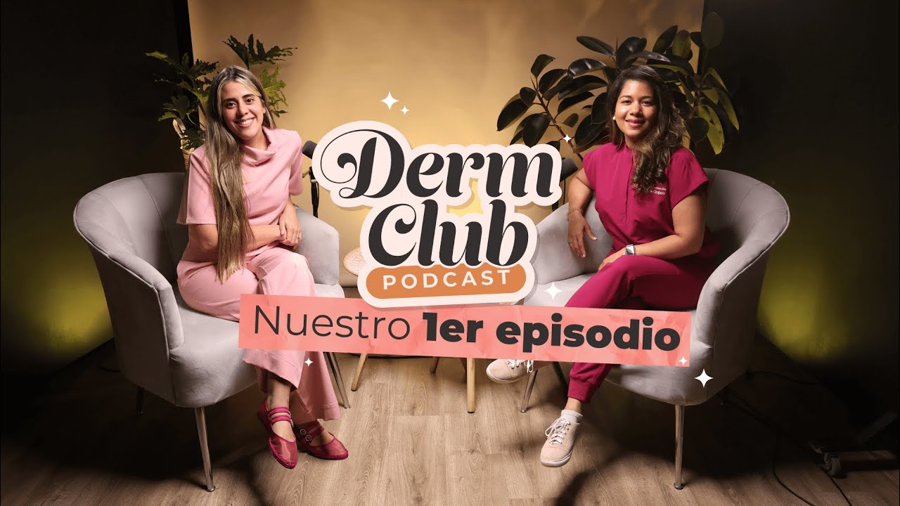 ¿Cómo y por qué estamos aquí? - DermClub Podcast