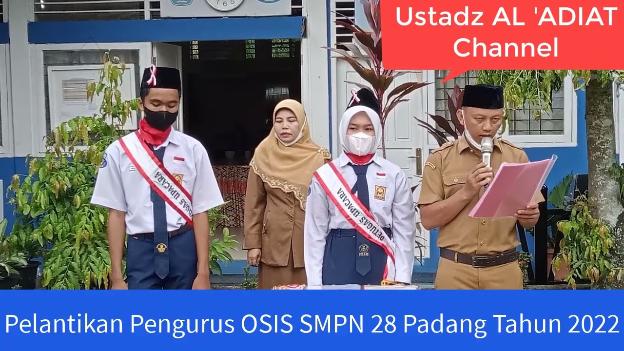 Ustadz AL 'ADIAT : Upacara Bendera Sekaligus Pelantikan Pengurus OSIS SMPN 28 Padang Tahun 2022.