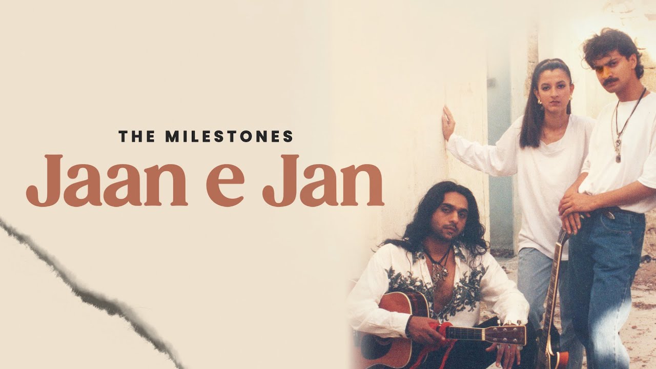 The Milestones - Jaan e Jan | Official Audio