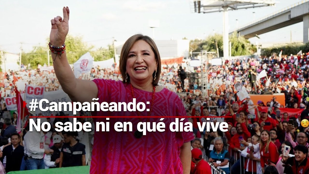 #Campañeando | ¿Cuándo serán las elecciones? ¡Xóchitl Gálvez ya cambió la fecha!