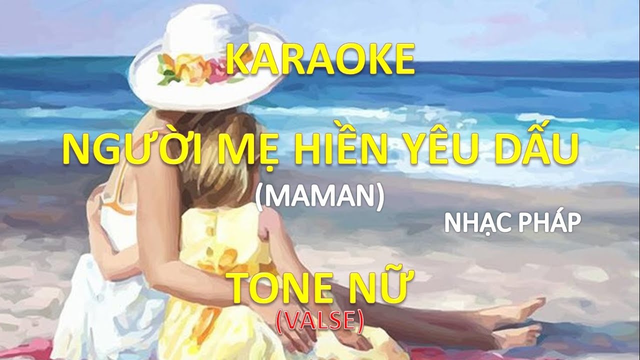 [KARAOKE] Người mẹ hiền yêu dấu – Maman (Nhạc Pháp) – Tone Nữ (Abm) | #coverbytmn