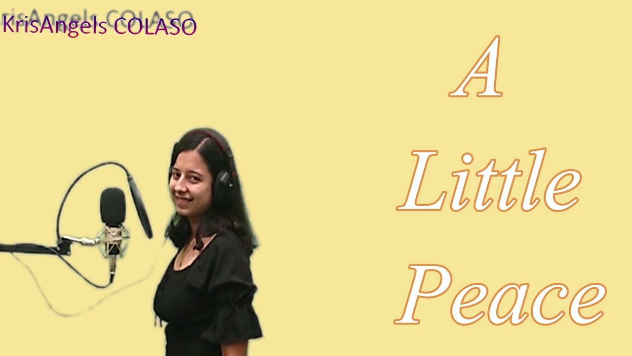 A Little Peace (cover with lyrics)