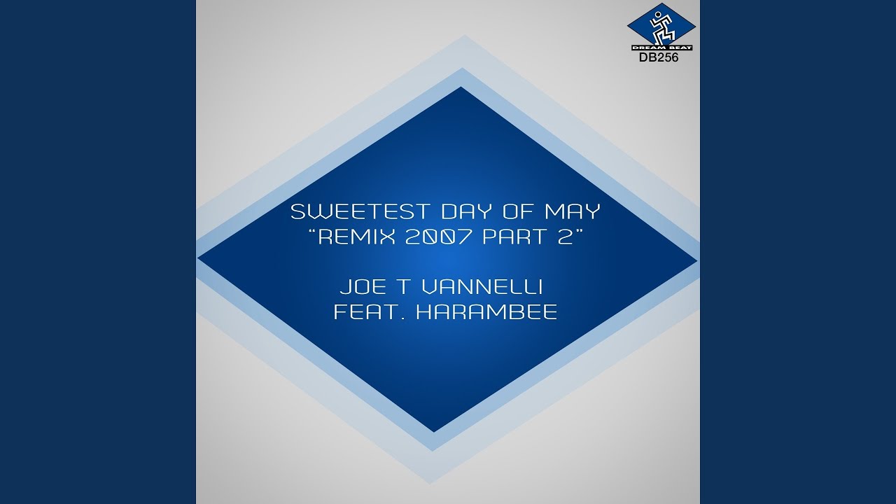 Sweetest Day of May (feat. Harambee) (Joe T Vannelli Club Mix)