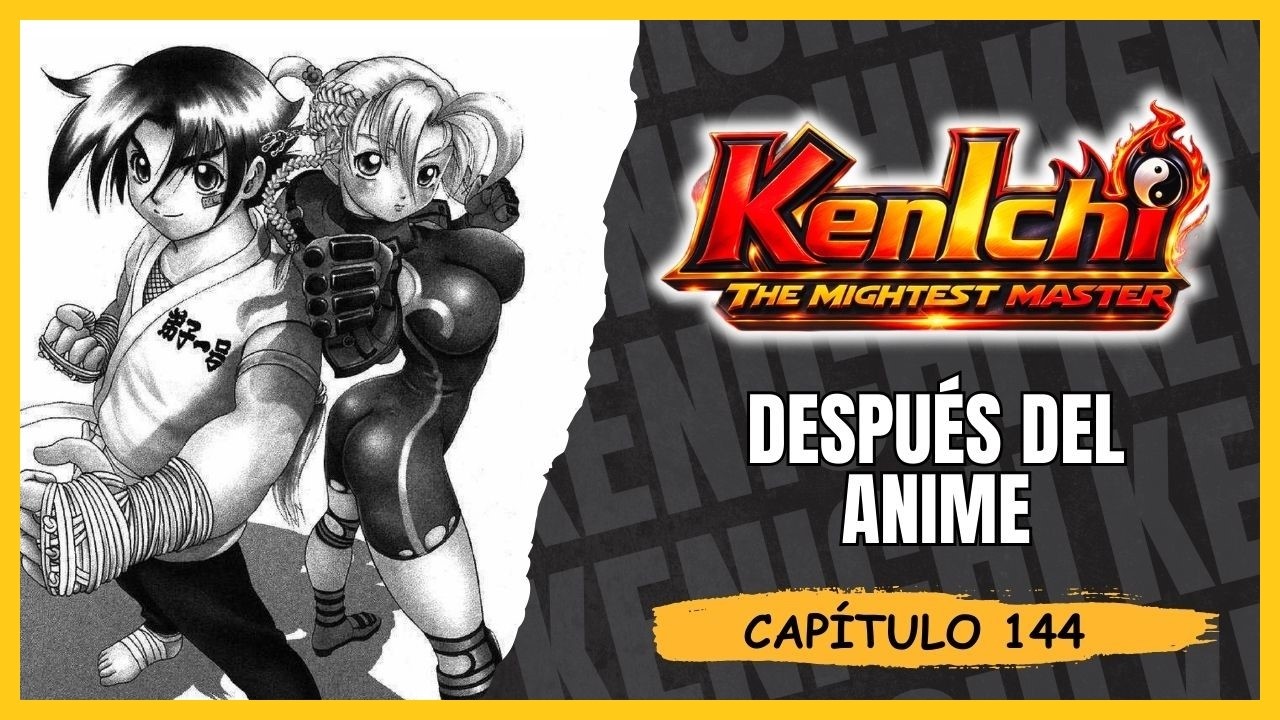 Vuelve Kenichi - 144 MANGA Después del anime || #kenichi #ContemosUnaHistoria #anime #manga
