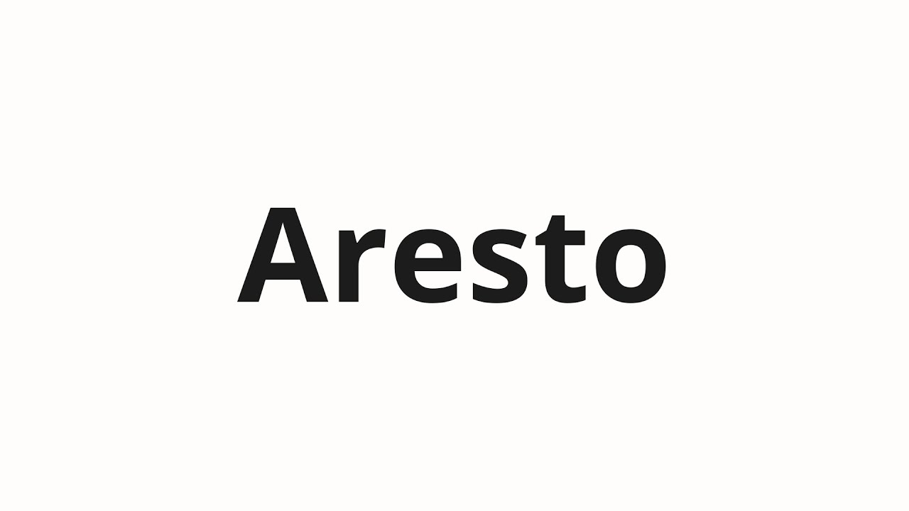 Jak wym&oacute;wić Aresto