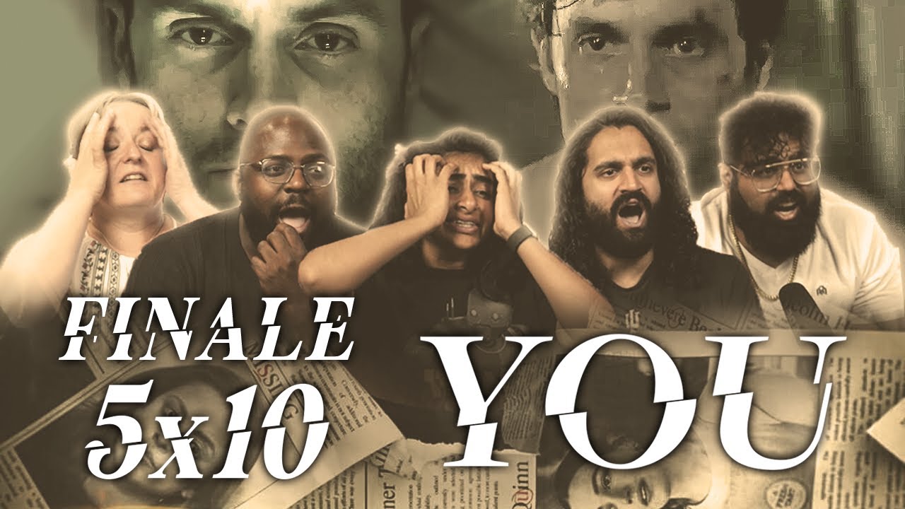 YOU (yes you) - 5x10 Finale - Group Reaction