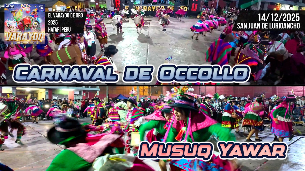 Carnaval de Occollo - Ayacucho - Musuq Yawar / Varayoq de Oro 2025 Hatari Peru