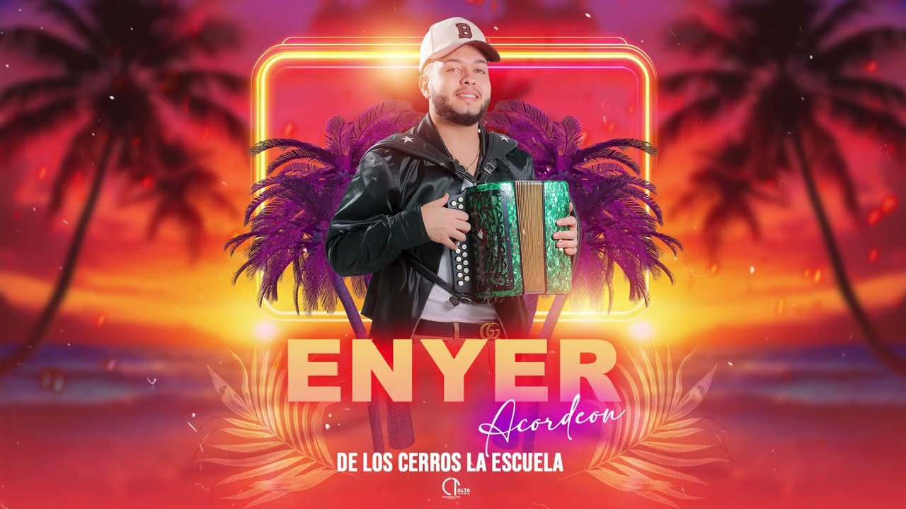 Enyer Acordeon - De Los Cerros La Escuela Nuevo 2026